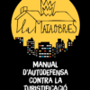 Coberta del llibre La Mataobras. Manual d'autodefensa contra la turistificació, amb una casa en flames dibuixada sobre una lluna groga i una silueta d'edificis